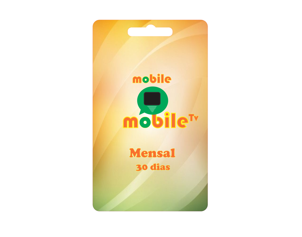 MobileTV Mensal = 30 Dias