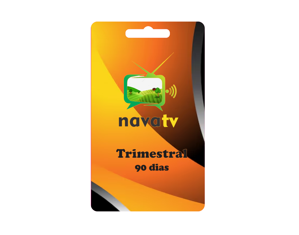 NavaTV Trimestral = 90 Dias